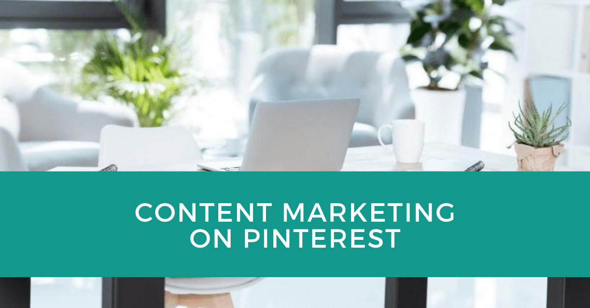 Content Marketing on Pinterest