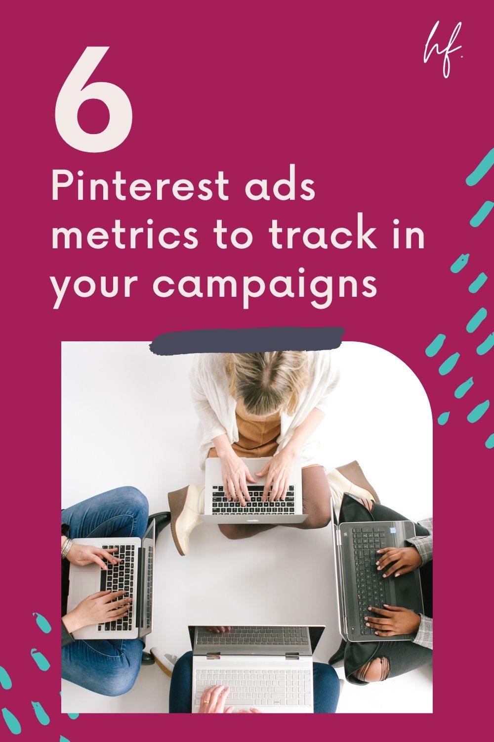 How to Setup Your Pinterest Ads Reporting to Know if Your Ads Are Working (or not)