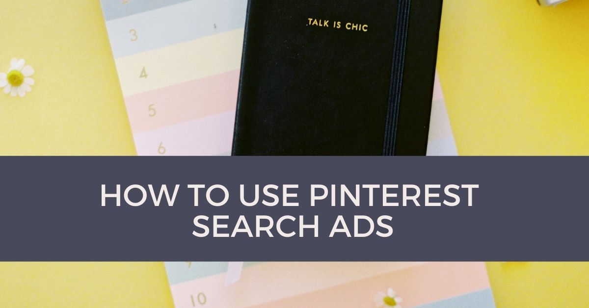 How to Use Pinterest Search Ads