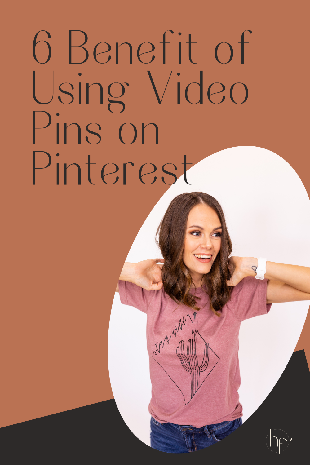 How to Create Video Pins for Pinterest & 6 Benefits of Using Video