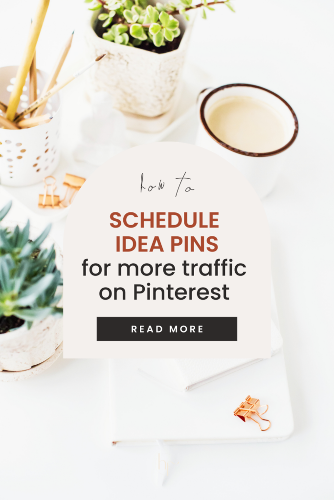 how to schedule idea pins for more traffic on pinterest, how to schedule idea pins on pinterest