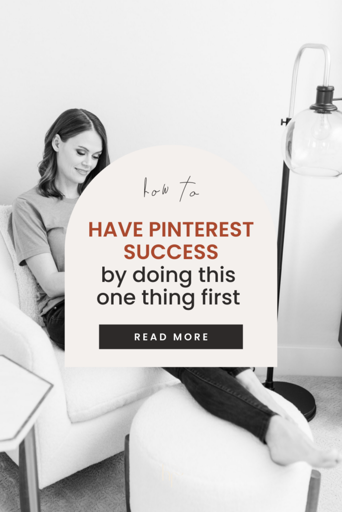 having pinterest success by dong this one thing first