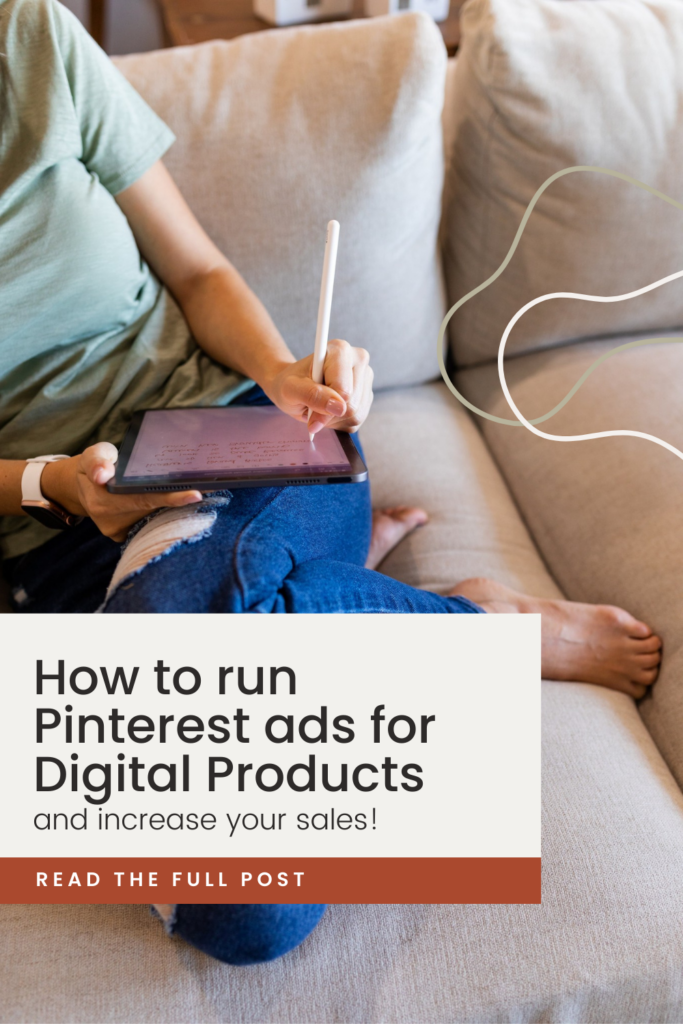 how to run pinterest ads for digital products and increase your sales