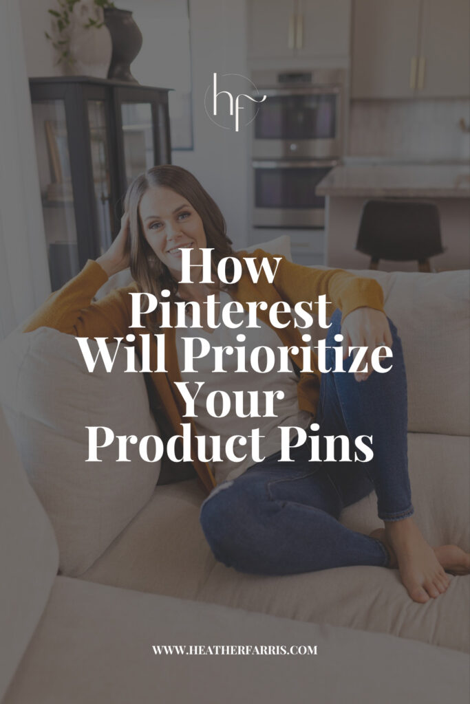 how pinterest will prioritize your product pins as a verified merchant