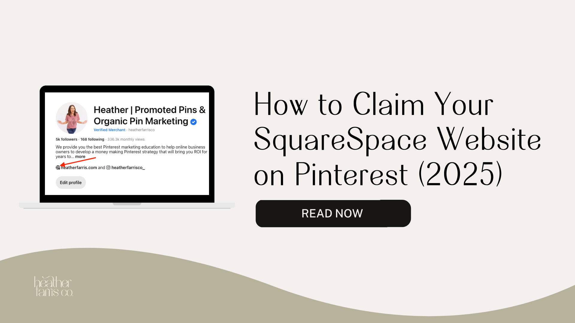 Laptop displaying a Pinterest marketing profile. Text reads, "How to Claim Your SquareSpace Website on Pinterest (2025)." Button says "Read Now."