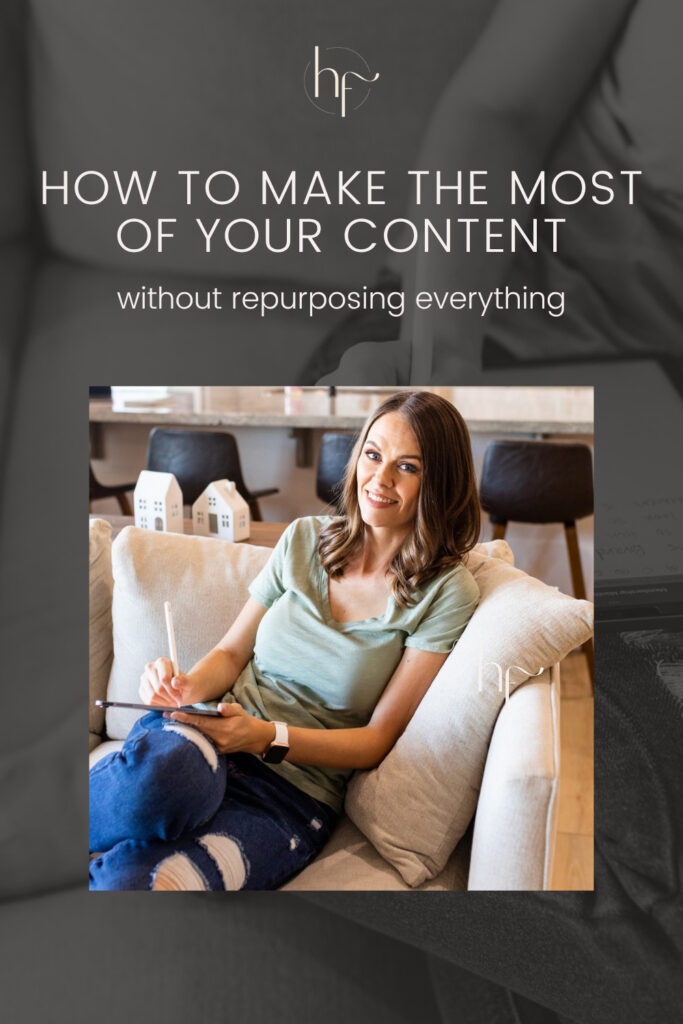 how to make the most of your content without repurposing everything